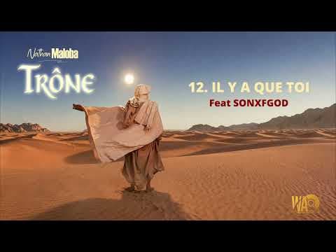 Nathan Maloba - IL Y A QUE TOI ft. SONXFGOD (Lyrics vidéo)